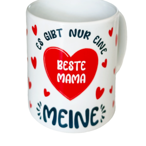 Tasse "Es gibt nur eine beste Mama, Meine!"