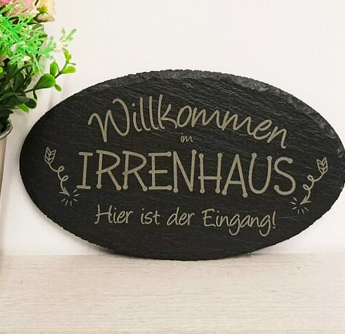 Schiefertafel "Willkommen im Irrenhaus"