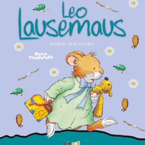 Leo Lausemaus trödelt mal wieder