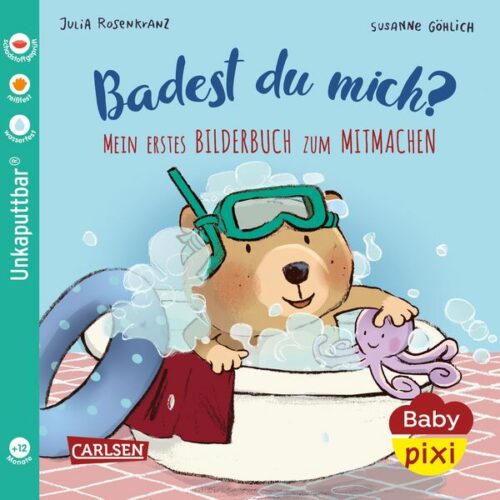 Baby Pixi (unkaputtbar) 85: Mein erstes Bilderbuch zum Mitmachen: Badest du mich