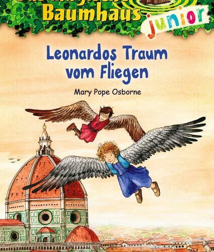 Das magische Baumhaus junior (Band 35) - Leonardos Traum vom Fliegen