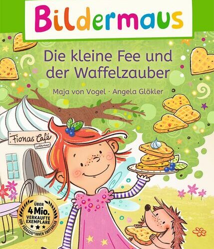 Bildermaus - Die kleine Fee und der Waffelzauber