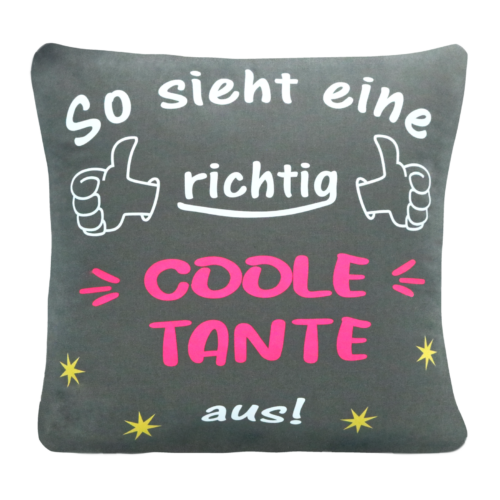 Spruch- oder Dekokissen "So sieht eine richtig coole Tante aus!"