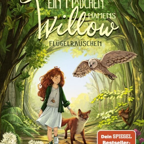 Ein Mädchen namens Willow 3: Flügelrauschen