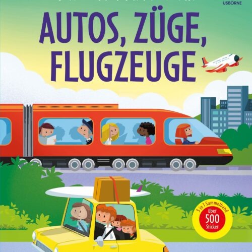 Mein erstes Stickerbuch: Autos, Züge, Flugzeuge